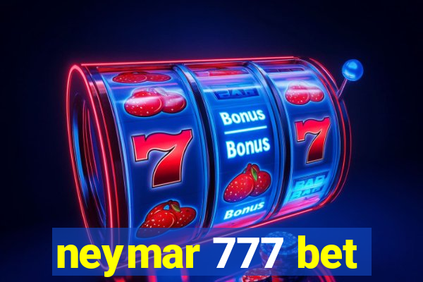 neymar 777 bet